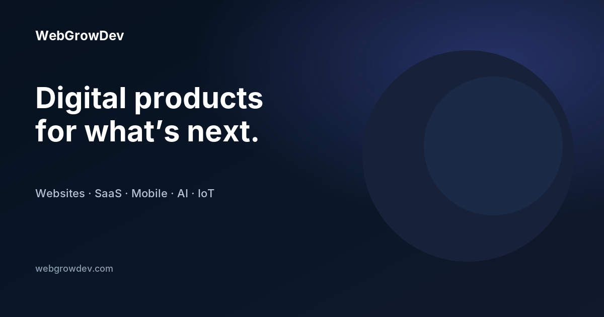 SaaS and digital products | WebGrowDev